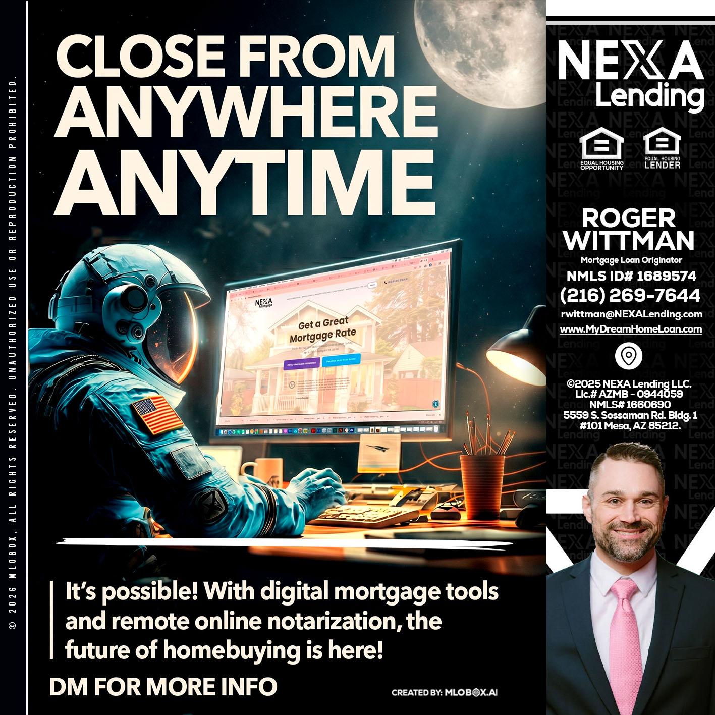 CLOSE FROM - Roger Wittman -Mortgage Loan Originator