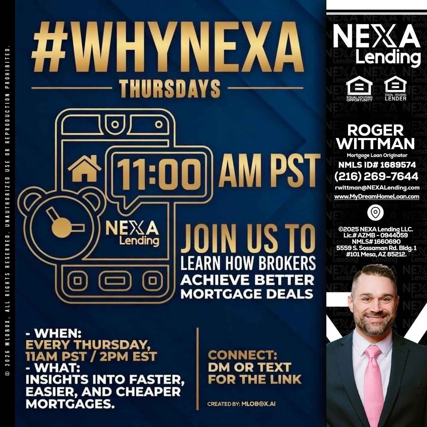 WHY NEXA THURDAYS - Roger Wittman -Mortgage Loan Originator