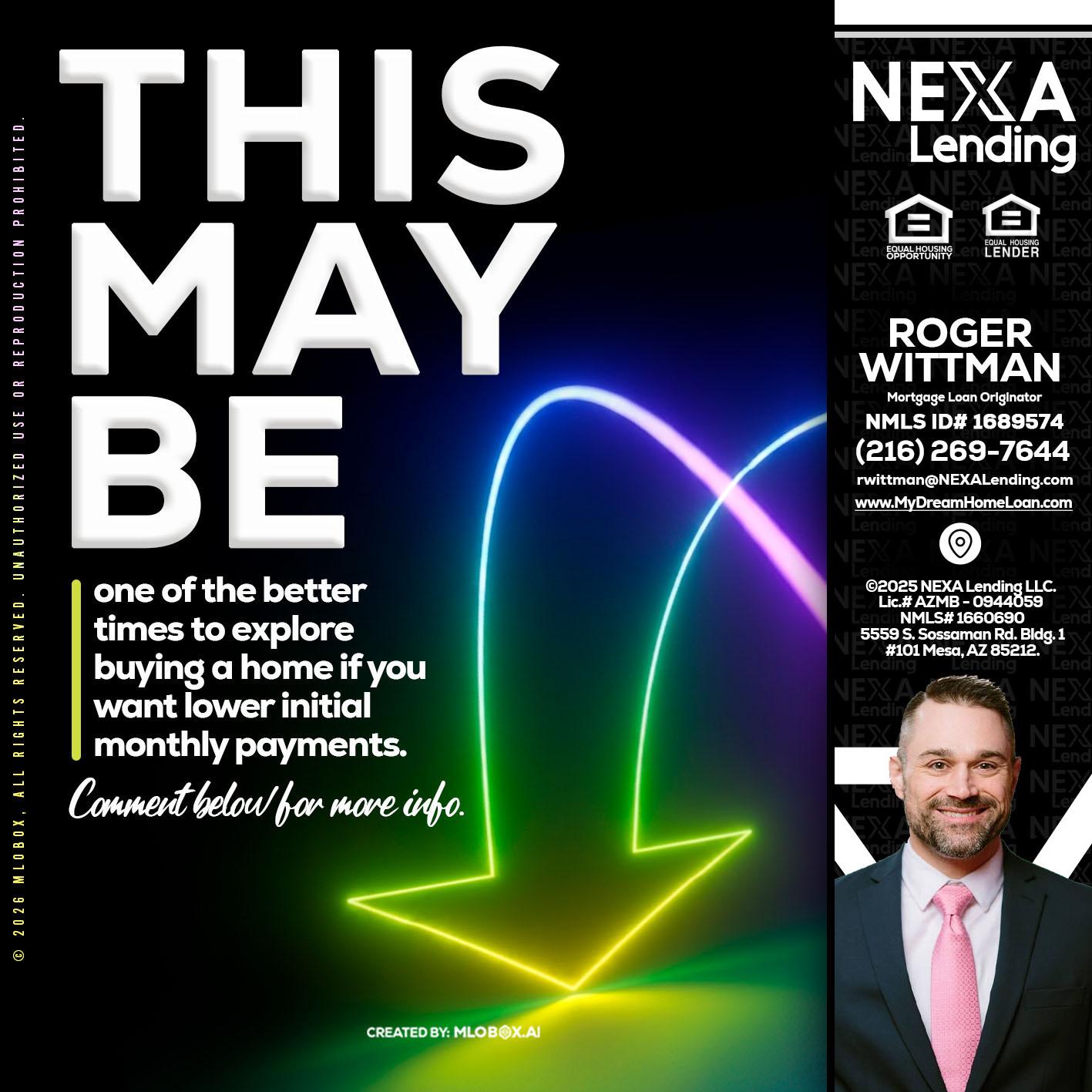 THIS MAY BE - Roger Wittman -Mortgage Loan Originator