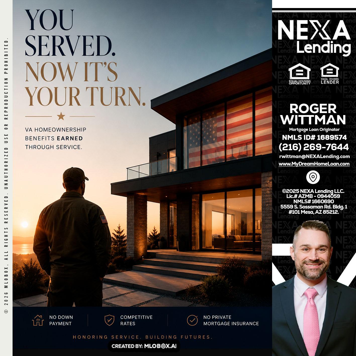 YOU SERVED - Roger Wittman -Mortgage Loan Originator
