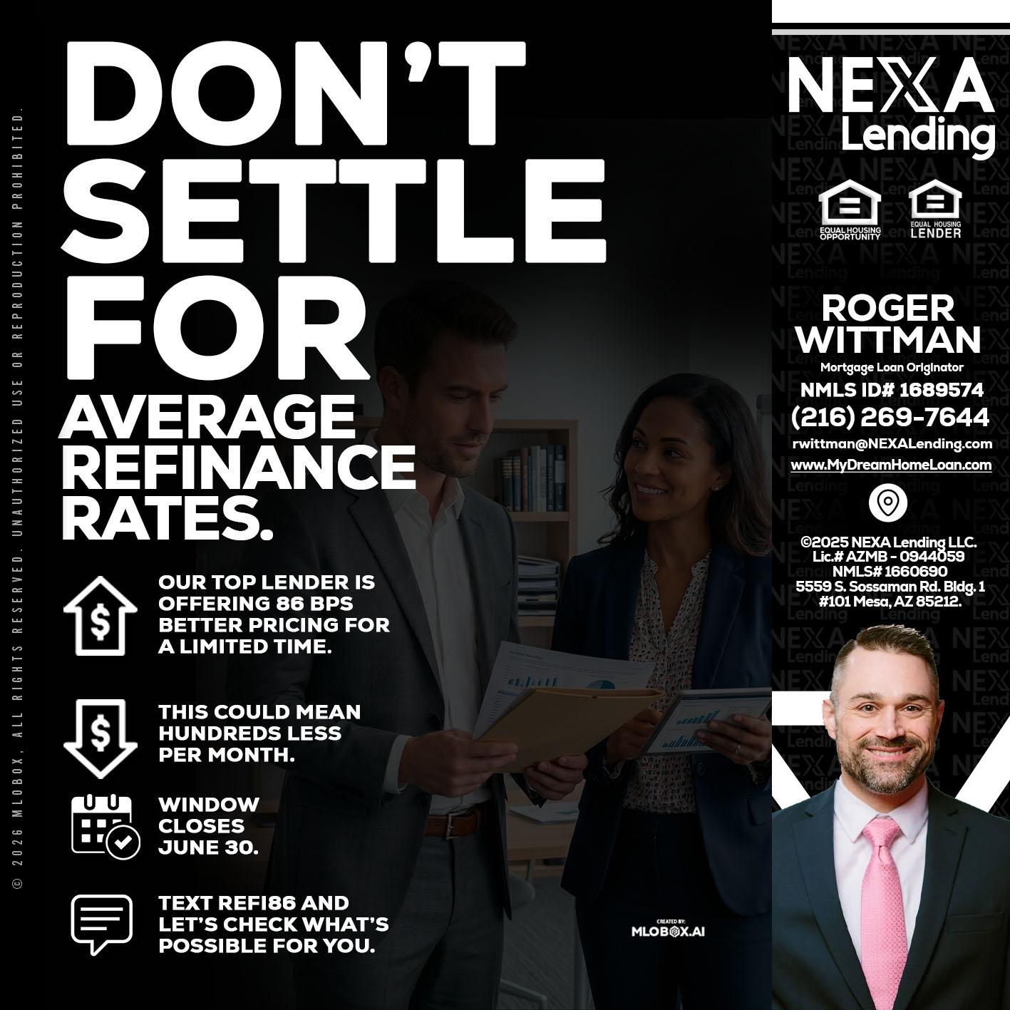 dont settle - Roger Wittman -Mortgage Loan Originator