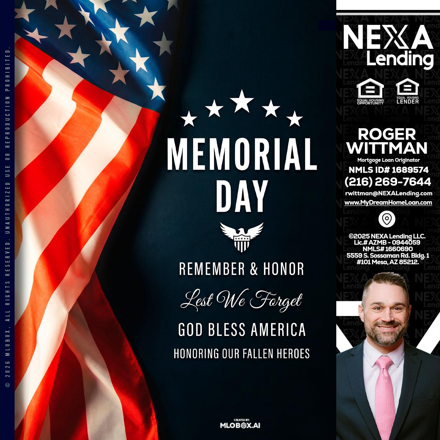 MEMORIAL DAY - Roger Wittman -Mortgage Loan Originator