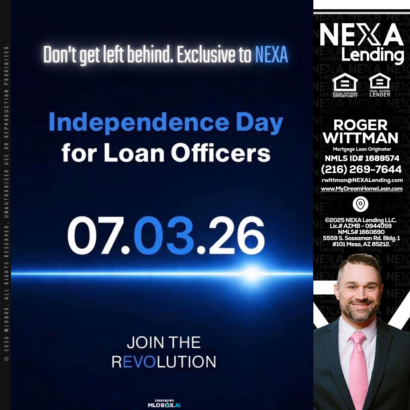 INDEPENDENCE DAY - Roger Wittman -Mortgage Loan Originator