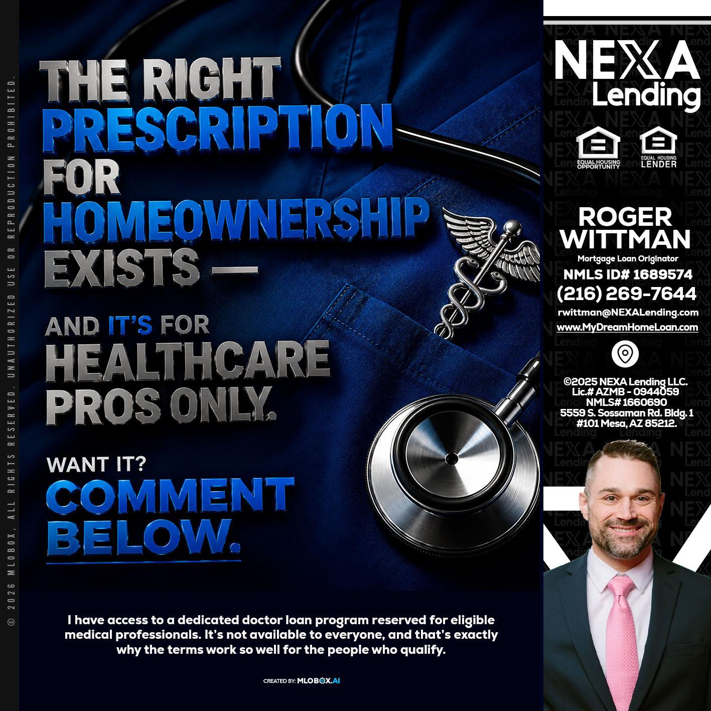 THE RIGHT PRESCRIPTION - Roger Wittman -Mortgage Loan Originator