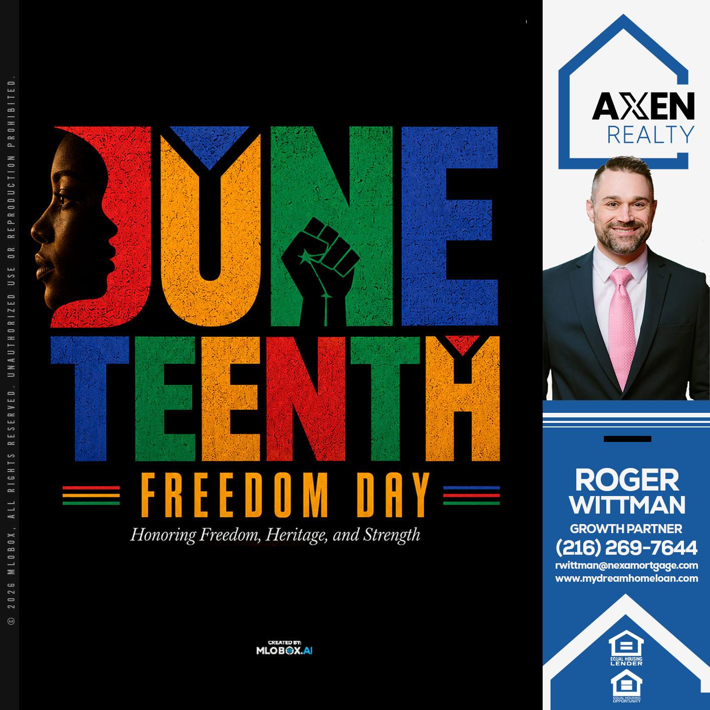 JUNETEENTH - Roger Wittman -Mortgage Loan Originator