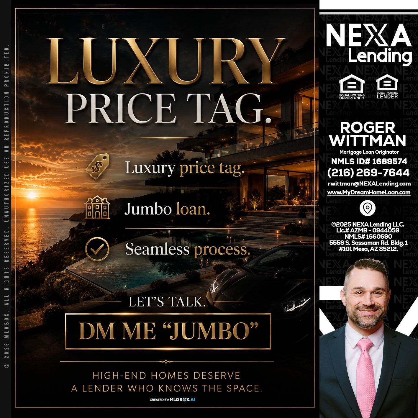 LUXURY PRICE - Roger Wittman -Mortgage Loan Originator