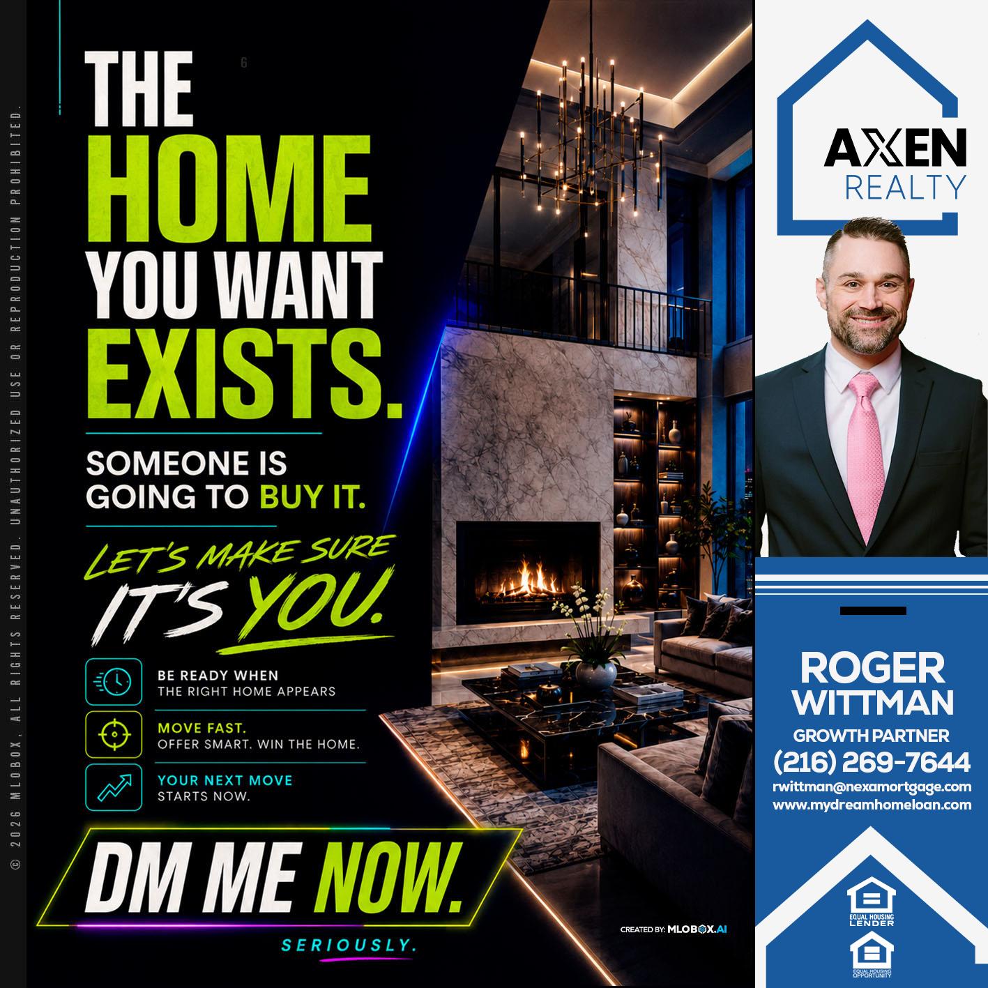 THE HOME YOU WANT - Roger Wittman -Mortgage Loan Originator