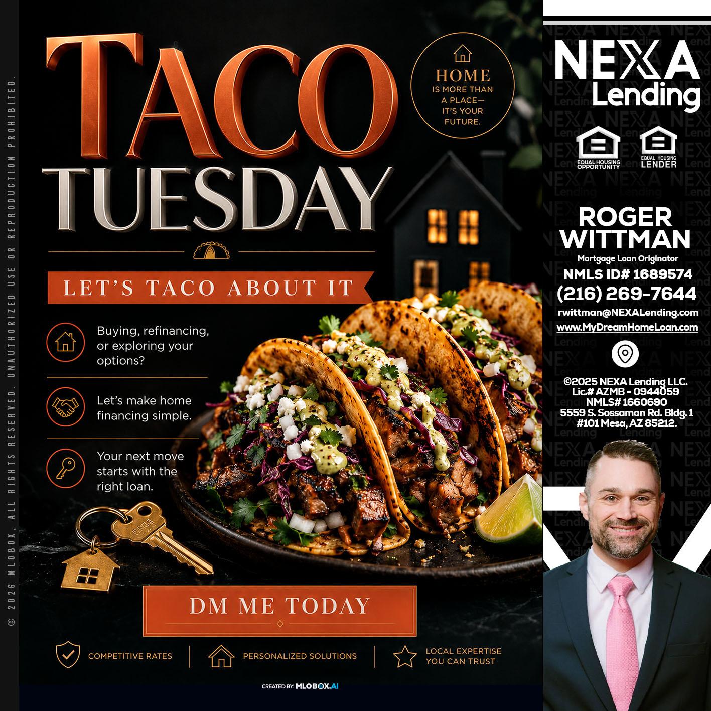 TACO TUESDAY - Roger Wittman -Mortgage Loan Originator