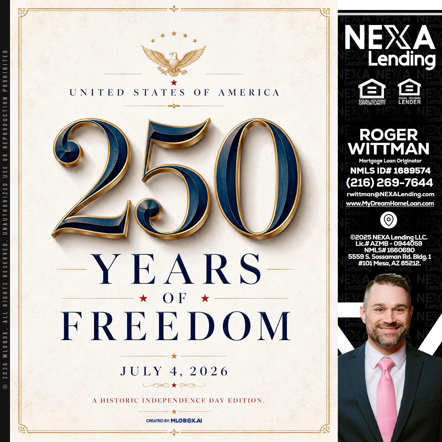 250 YEARS - Roger Wittman -Mortgage Loan Originator