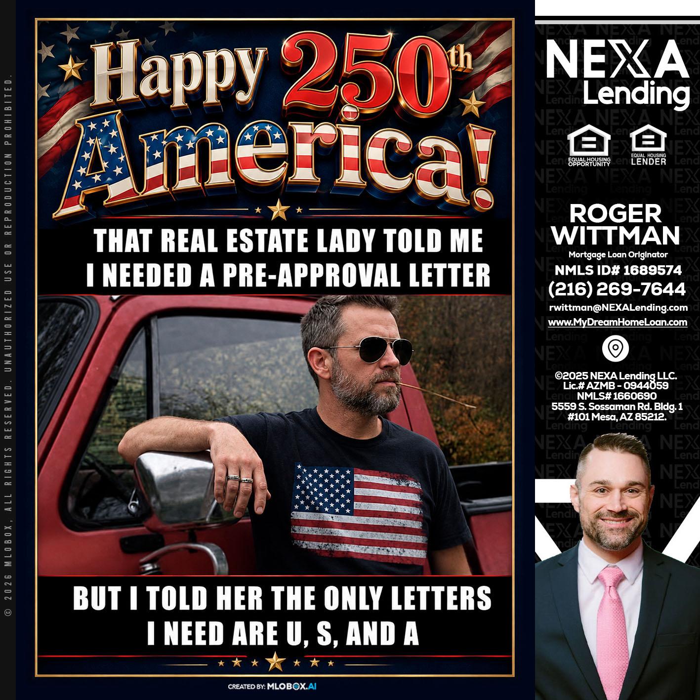 HAPPY 250 TH - Roger Wittman -Mortgage Loan Originator