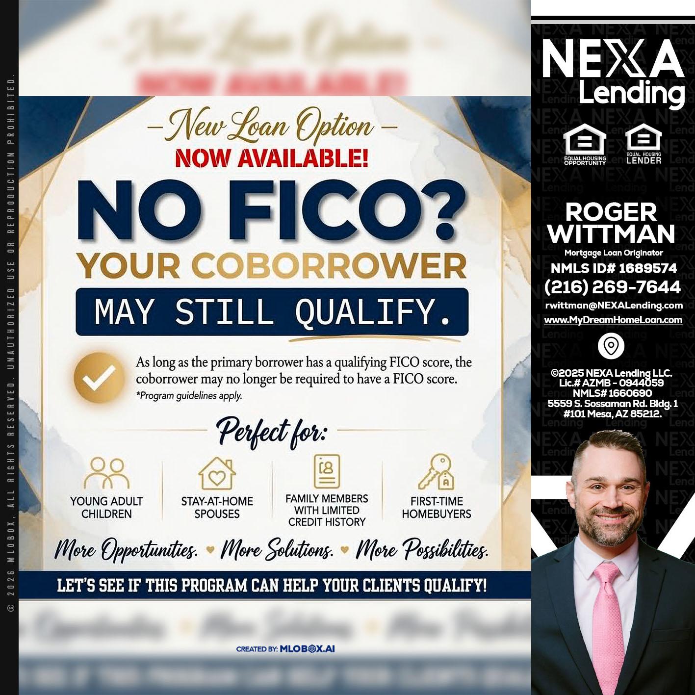 NO FICO? - Roger Wittman -Mortgage Loan Originator