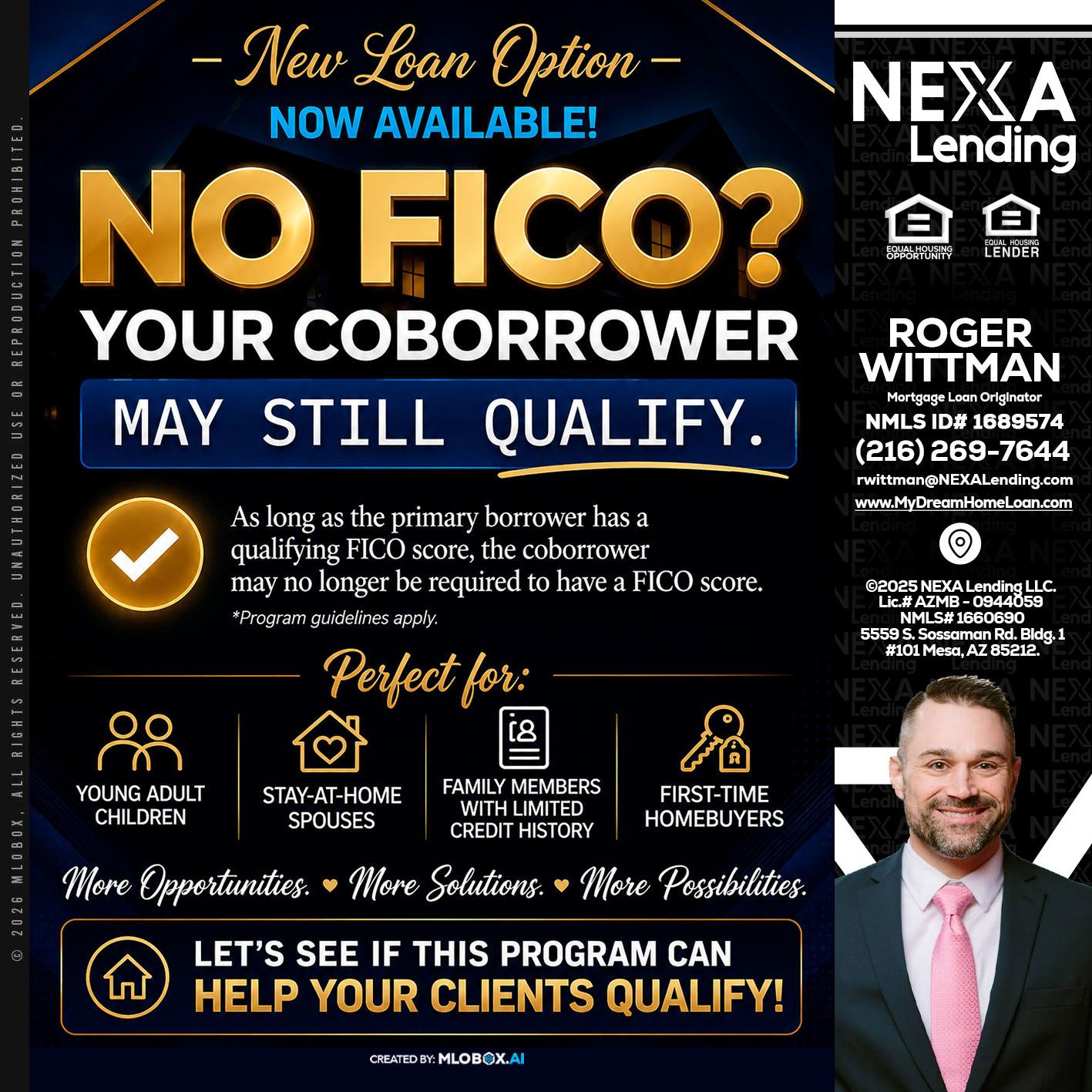 NO FICO - Roger Wittman -Mortgage Loan Originator