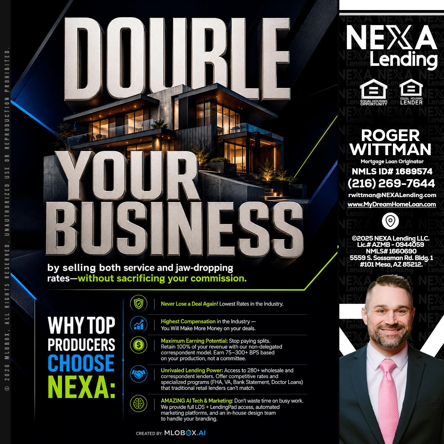 DOUBLE YOUR BUSINESS - Roger Wittman -Mortgage Loan Originator