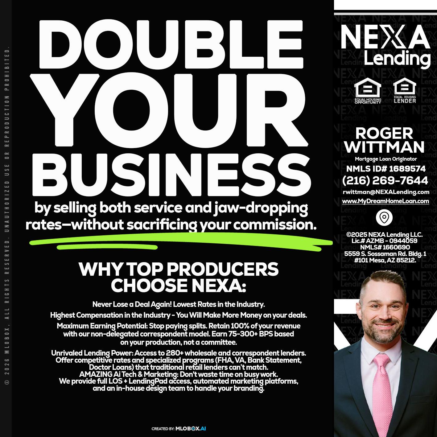 DOUBLE YOUR BUSINESS - Roger Wittman -Mortgage Loan Originator
