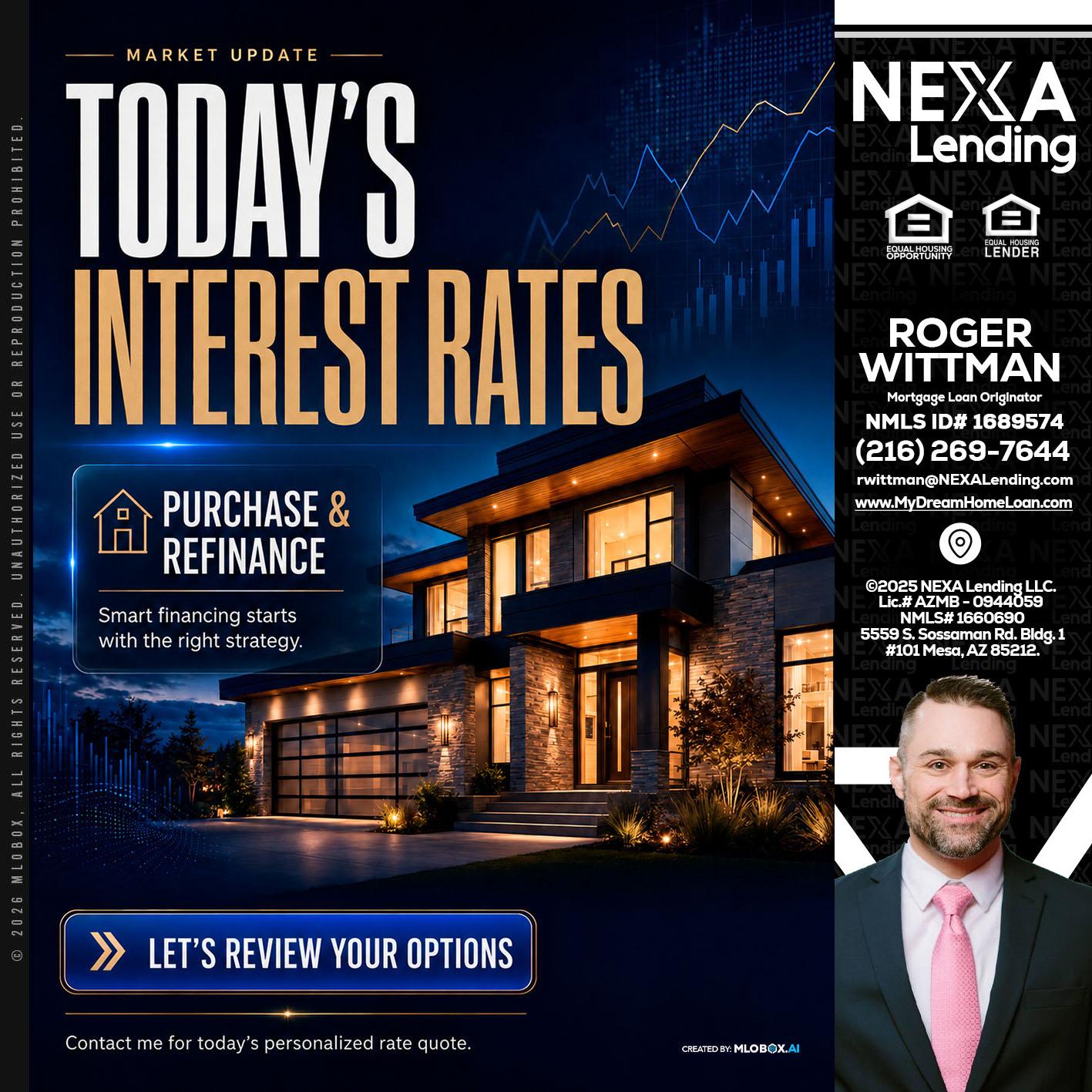TODAYS RATES - Roger Wittman -Mortgage Loan Originator