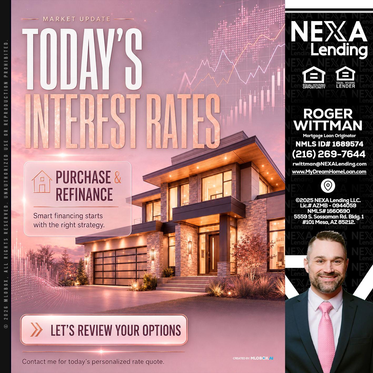 todays interest rates - Roger Wittman -Mortgage Loan Originator
