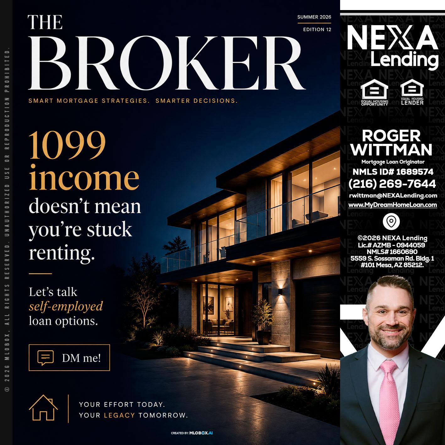 THE BROKER - Roger Wittman -Mortgage Loan Originator
