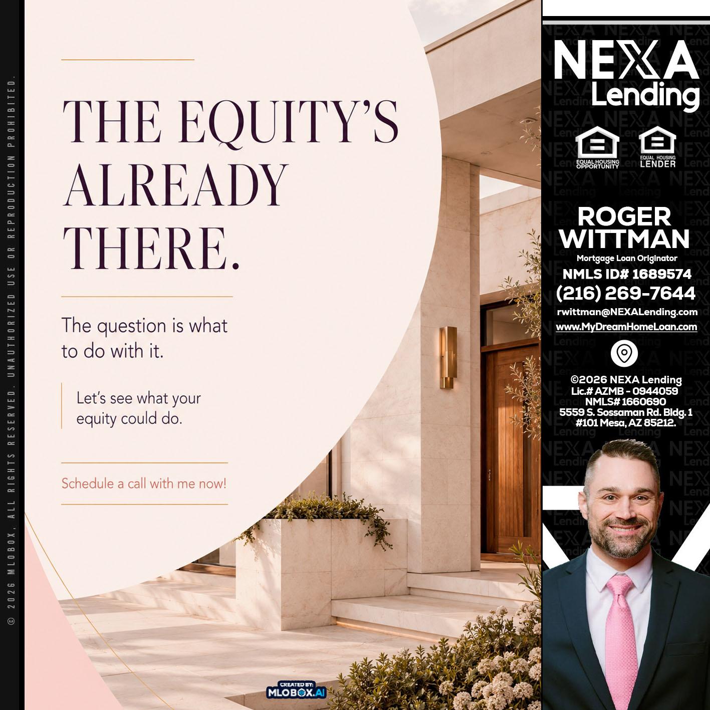 THE EQUITY'S - Roger Wittman -Mortgage Loan Originator