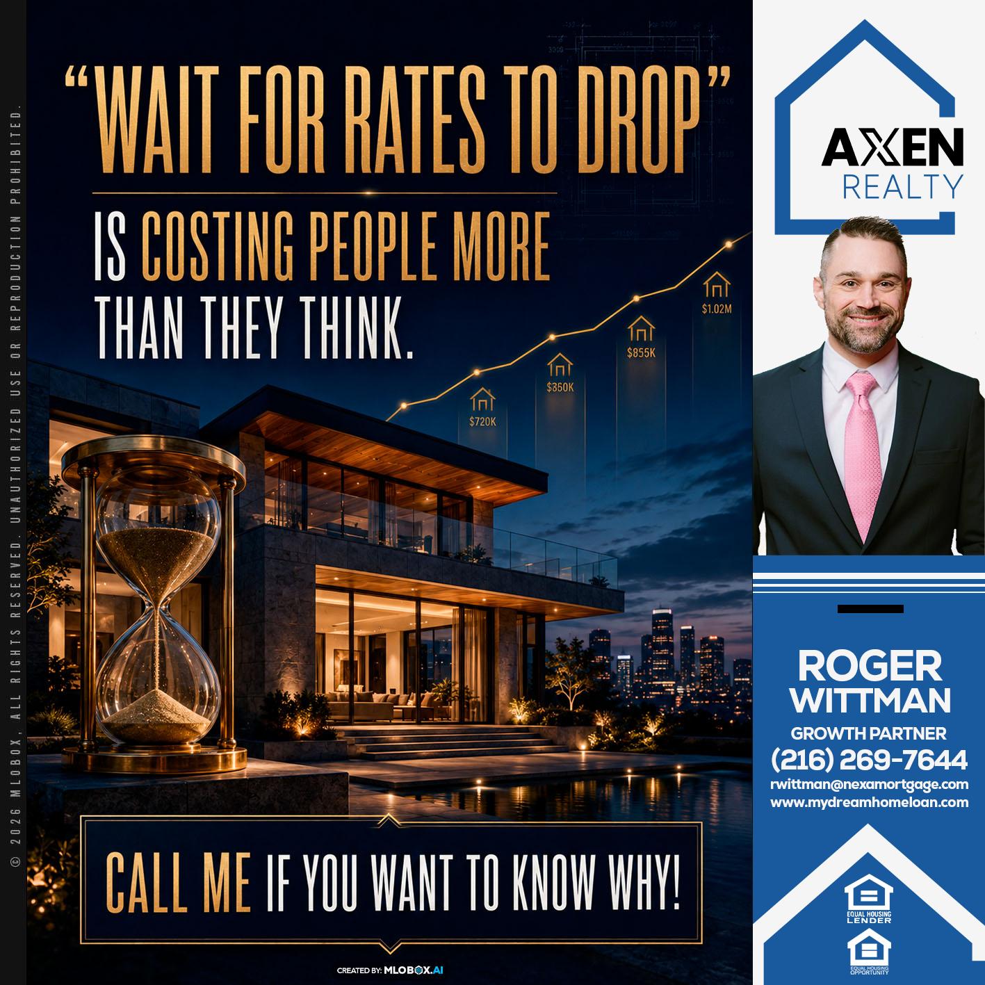 WAIT FOR DROP - Roger Wittman -Mortgage Loan Originator