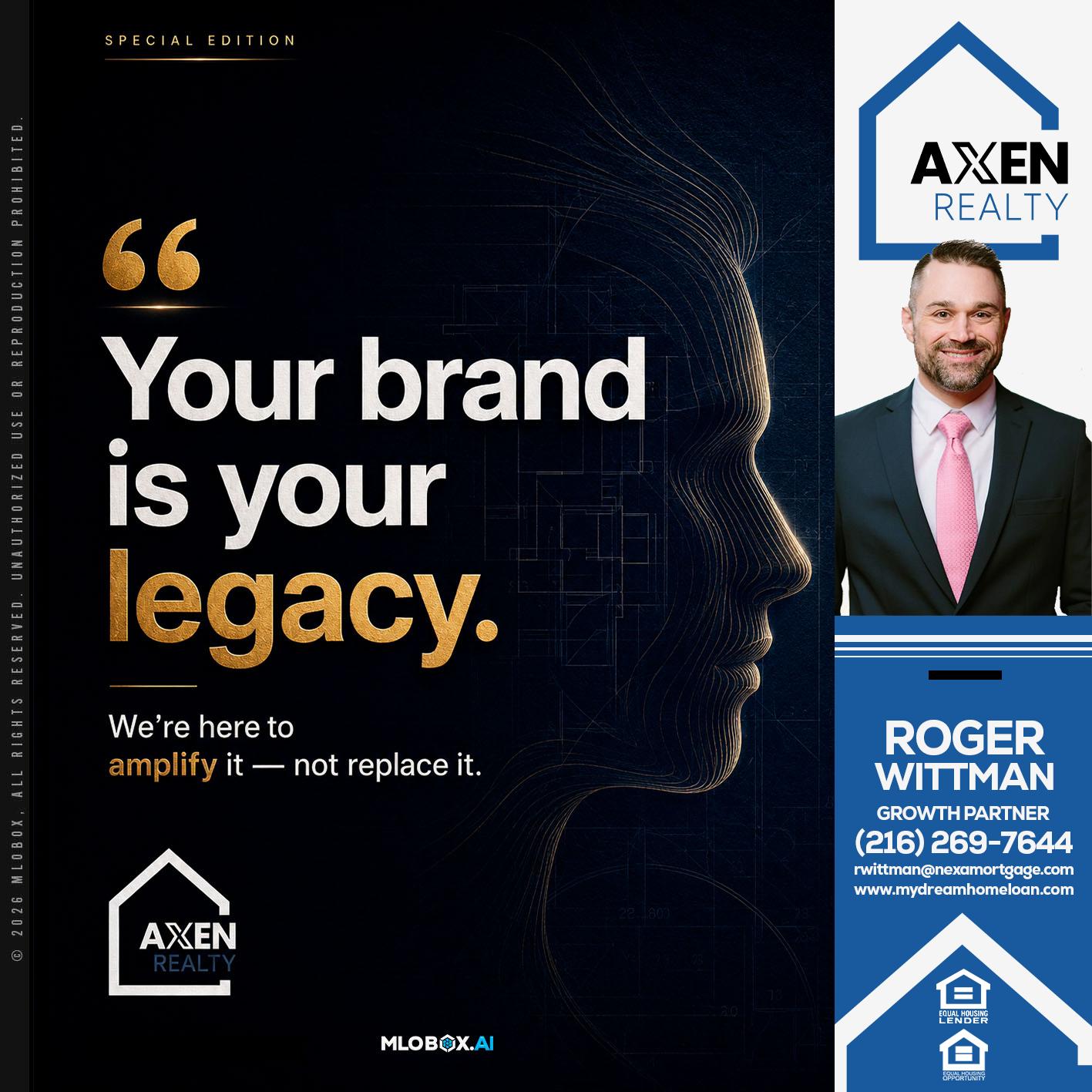 your brand - Roger Wittman -Mortgage Loan Originator
