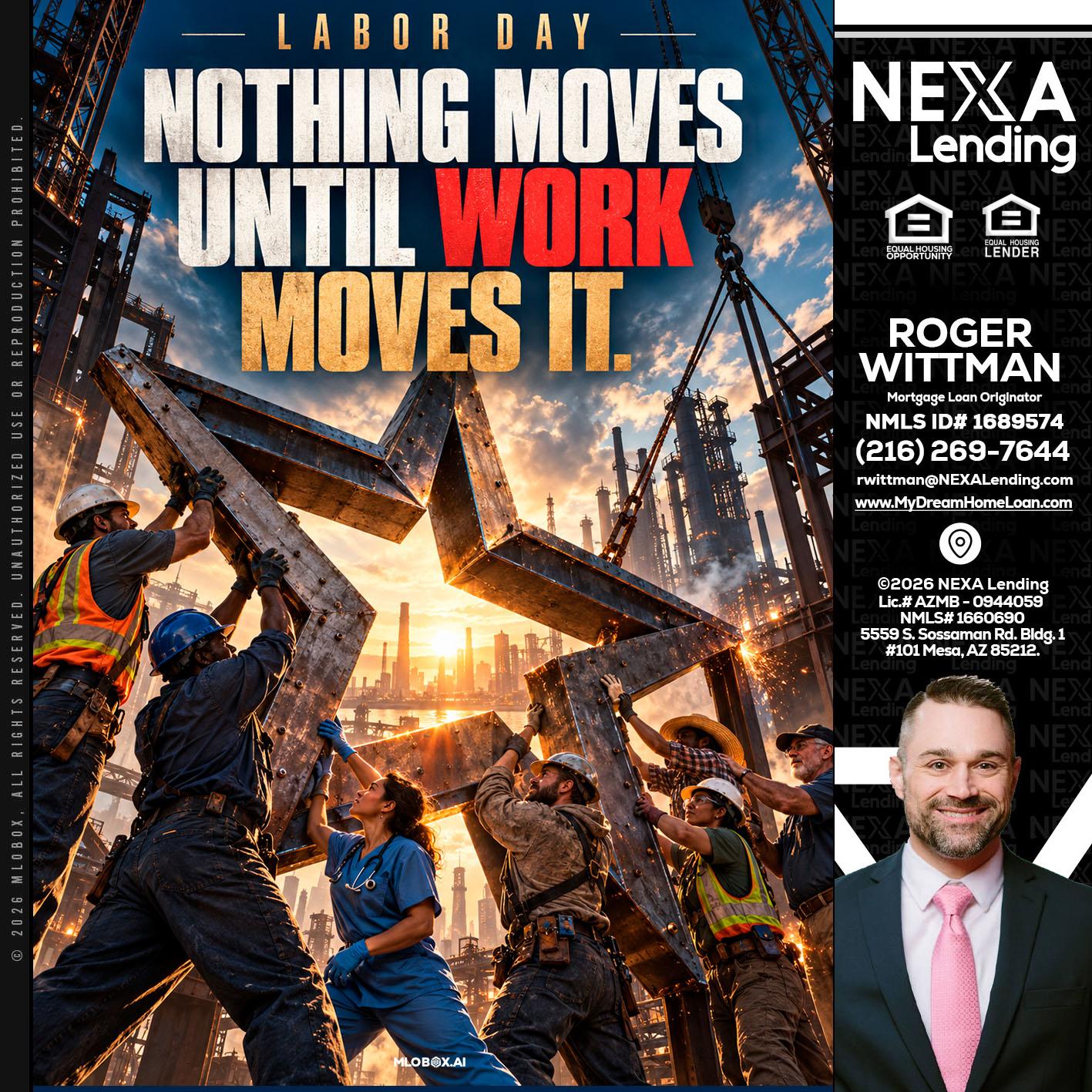 LABOR DAY - Roger Wittman -Mortgage Loan Originator