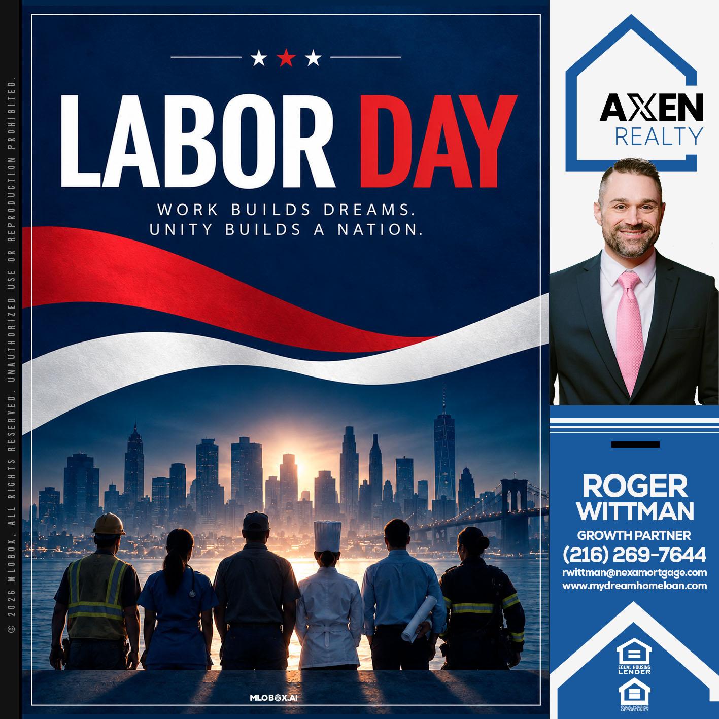 LABOR DAY - Roger Wittman -Mortgage Loan Originator