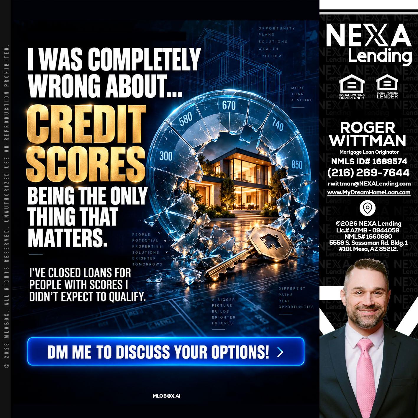 I WAS COMPLETY - Roger Wittman -Mortgage Loan Originator
