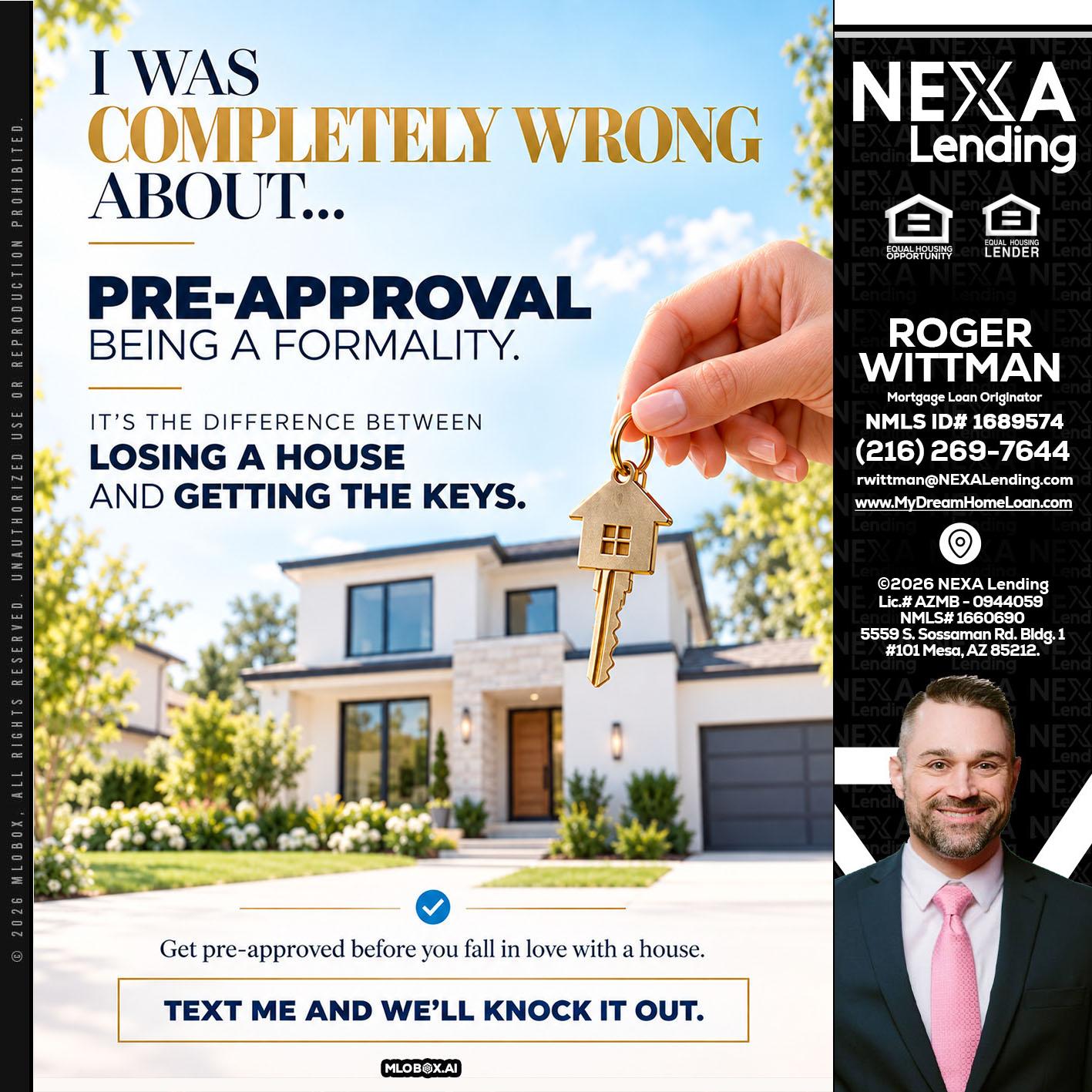 I WAS COMPLETALLY WRONG - Roger Wittman -Mortgage Loan Originator