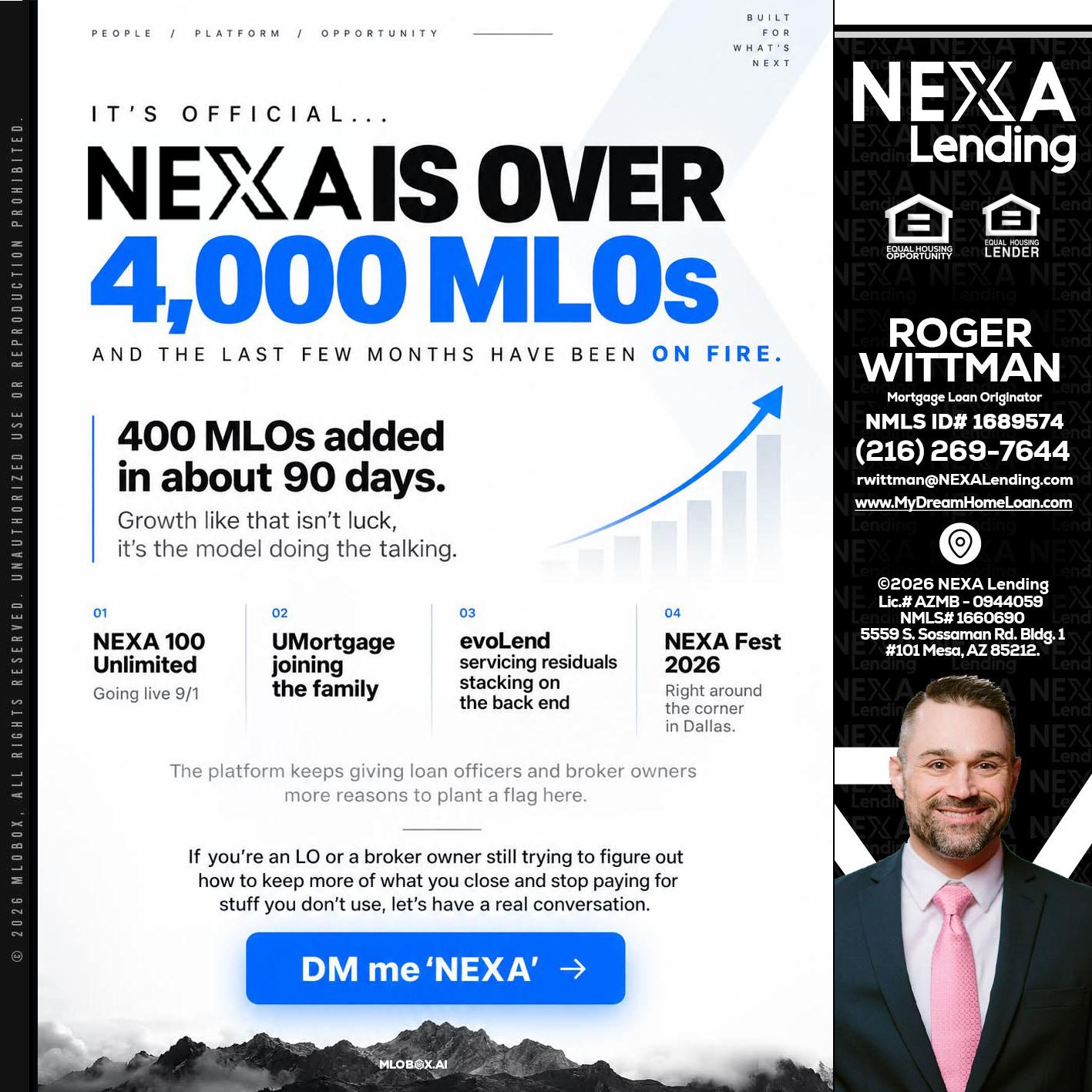 NEXA IS OVER 4000 MLOs - Roger Wittman -Mortgage Loan Originator