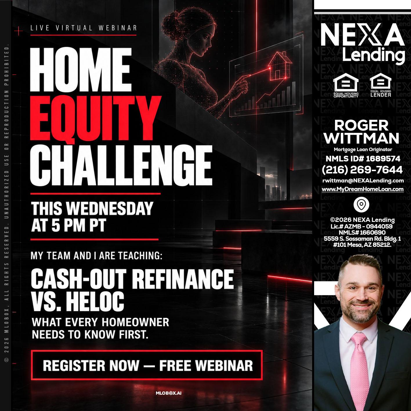 HOME EQUITY CHALLENGE - Roger Wittman -Mortgage Loan Originator