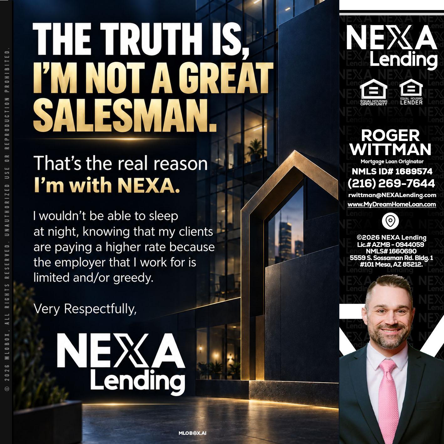 THE TRUTH IS - Roger Wittman -Mortgage Loan Originator