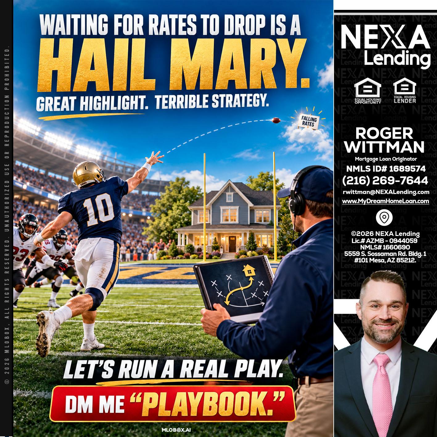HAIL MARY - Roger Wittman -Mortgage Loan Originator