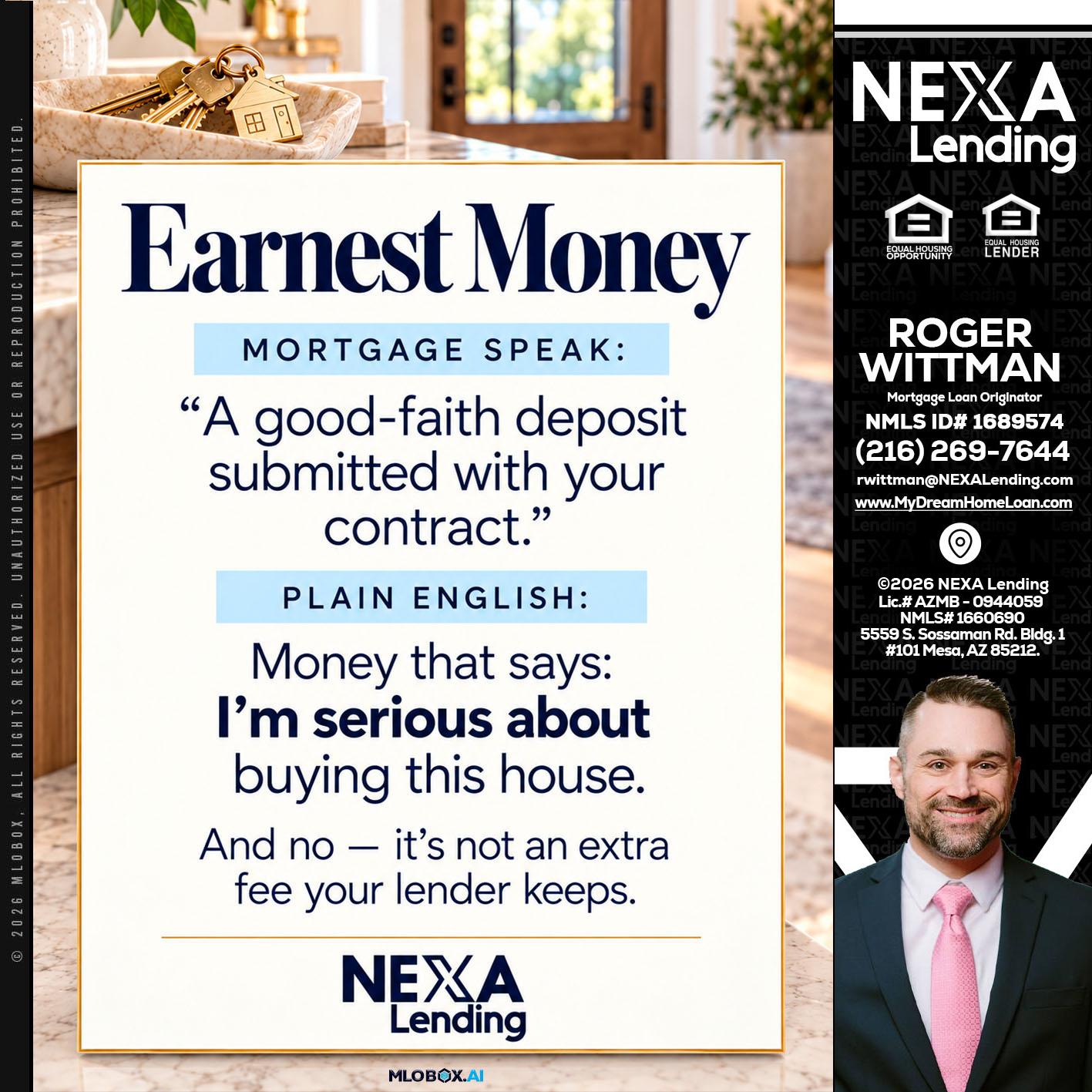 EARNEST MONEY - Roger Wittman -Mortgage Loan Originator