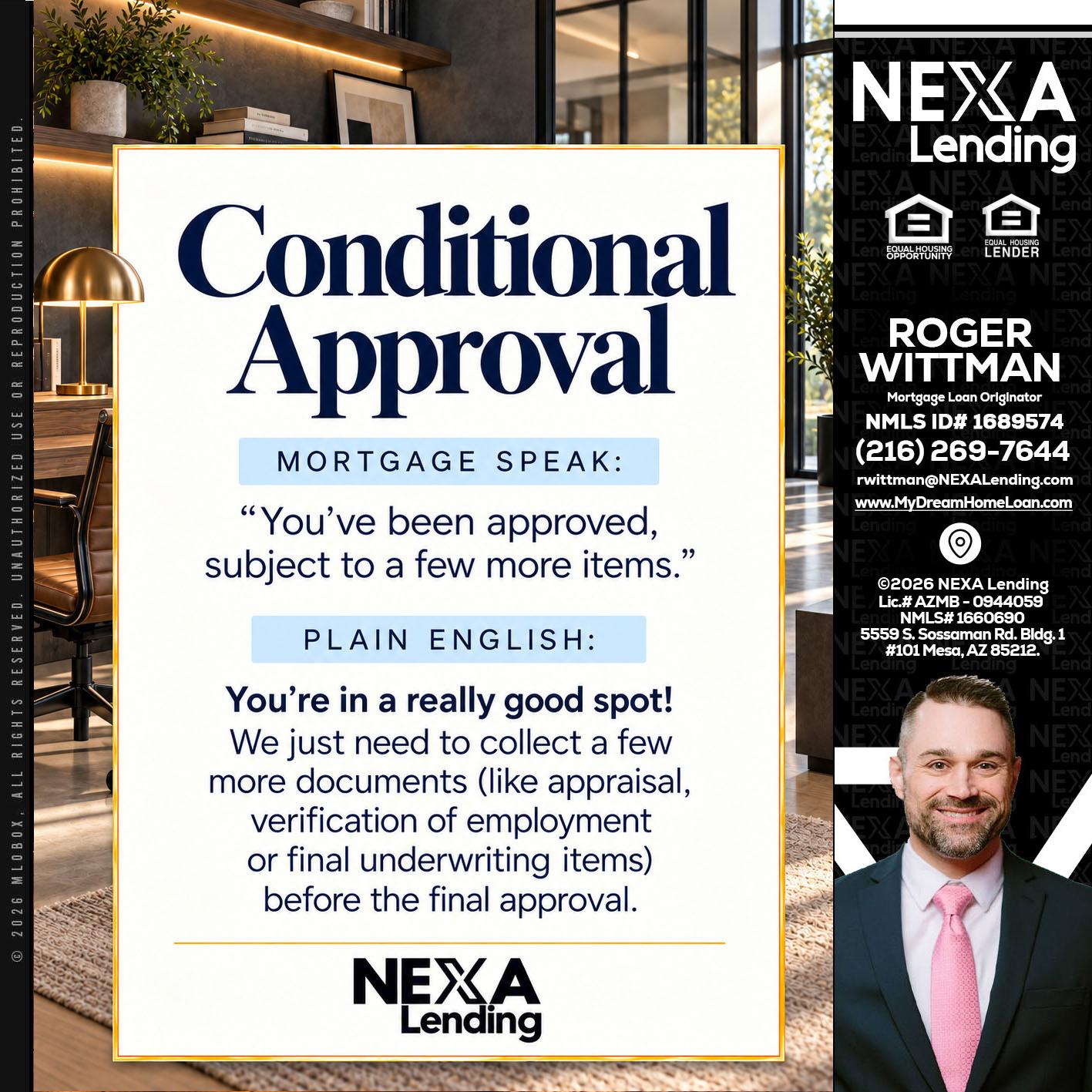 CONDITIONAL APROVAL - Roger Wittman -Mortgage Loan Originator