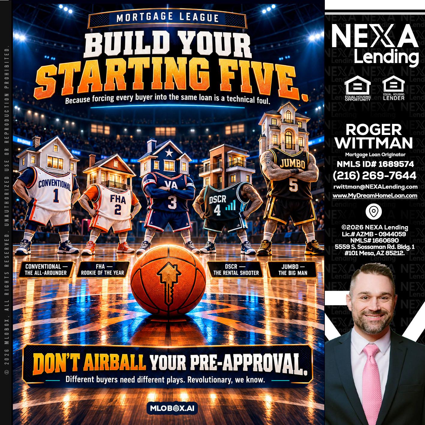 BUILD YOUR - Roger Wittman -Mortgage Loan Originator