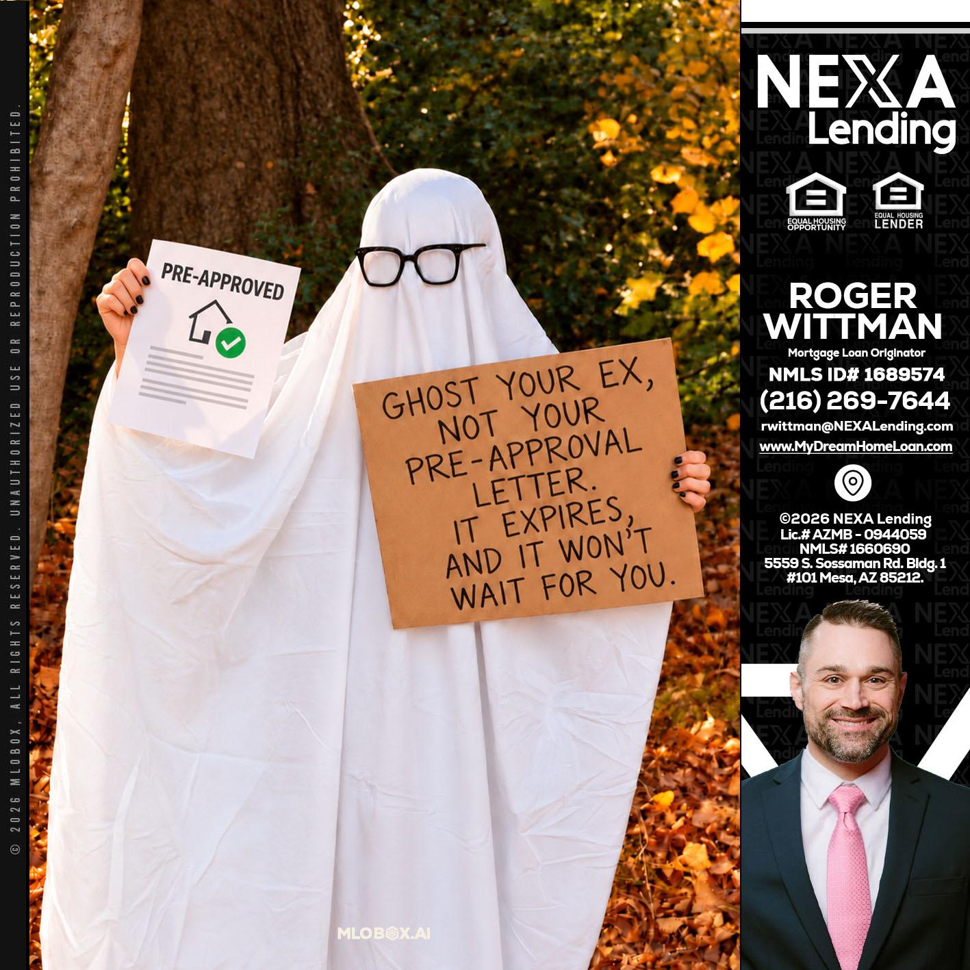 ghost you ex - Roger Wittman -Mortgage Loan Originator