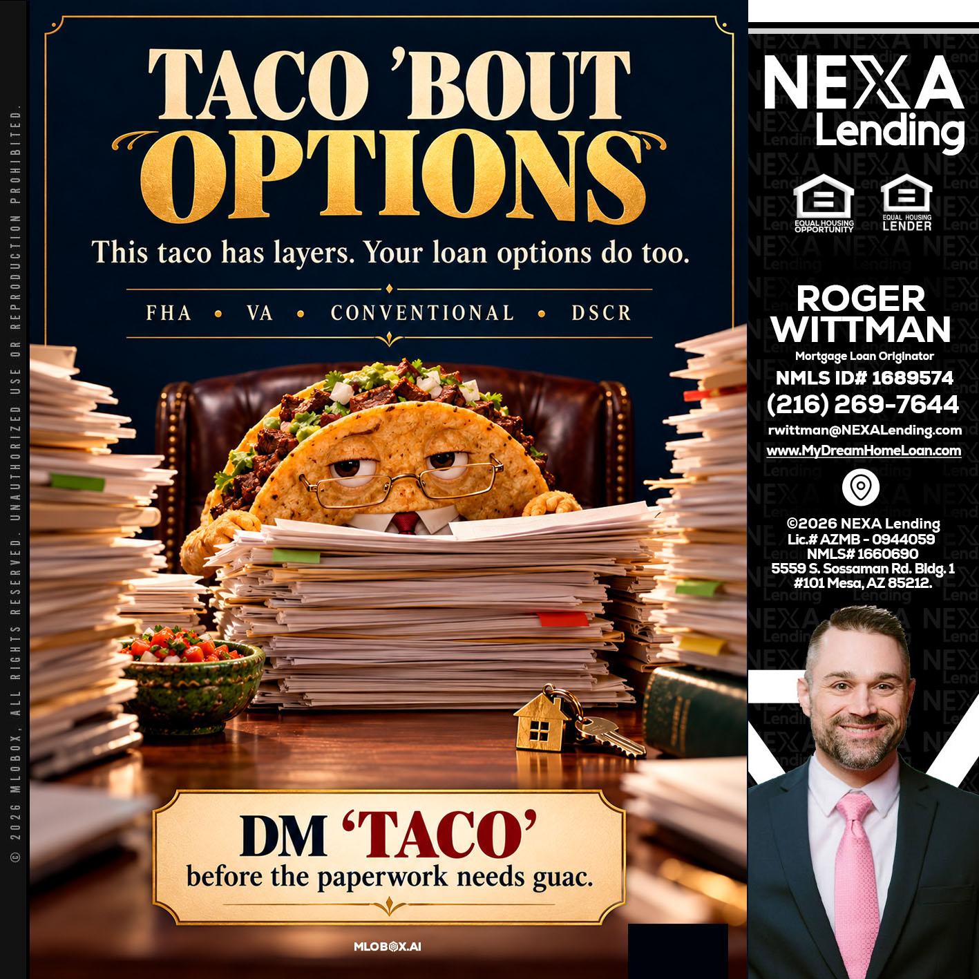 TACO BOUT - Roger Wittman -Mortgage Loan Originator